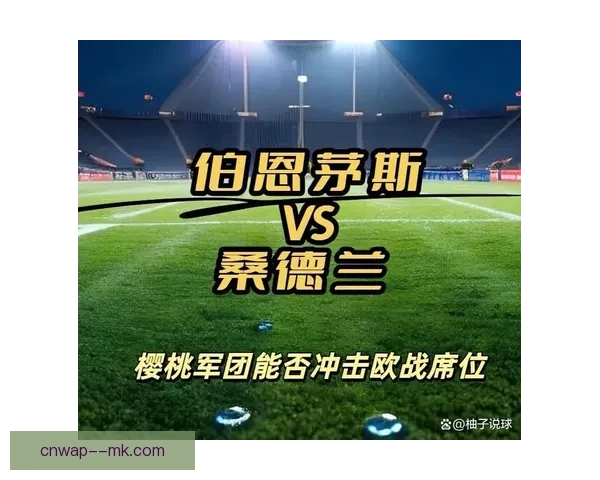 索兰克英超单季十九球点燃伯恩茅斯锋线奇迹书写樱桃军团进攻篇章